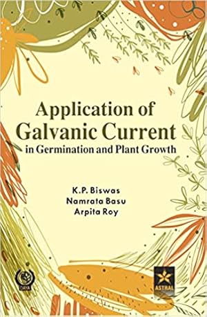 Seller image for Application of Galvanic Current in Germination and Plant Growth for sale by Vedams eBooks (P) Ltd