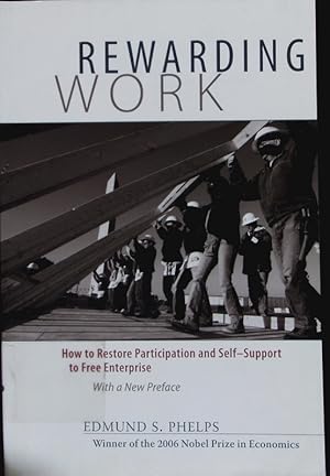 Bild des Verkufers fr Rewarding work. How to restore participation and self-support to free enterprise ; with a new foreword. zum Verkauf von Antiquariat Bookfarm