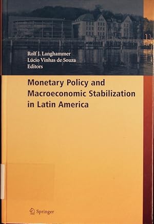 Seller image for Monetary Policy and Macroeconomic Stabilization in Latin America. for sale by Antiquariat Bookfarm