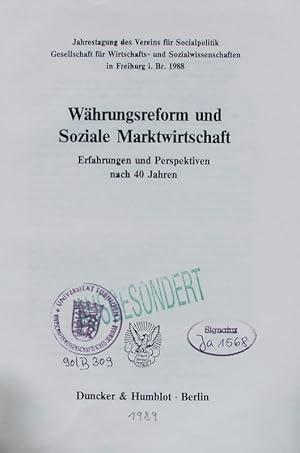 Bild des Verkufers fr Whrungsreform und soziale Marktwirtschaft. Erfahrungen und Perspektiven nach 40 Jahren ; [in Freiburg i. Br. vom 5. - 7. Oktober 1988. zum Verkauf von Antiquariat Bookfarm