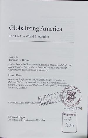 Bild des Verkufers fr Globalizing America. The USA in world integration. zum Verkauf von Antiquariat Bookfarm