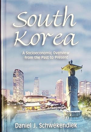 Bild des Verkufers fr South Korea. A socioeconomic overview from the past to the present. zum Verkauf von Antiquariat Bookfarm