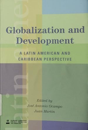 Bild des Verkufers fr Globalization and Development. A Latin American and Caribbean Perspective. zum Verkauf von Antiquariat Bookfarm