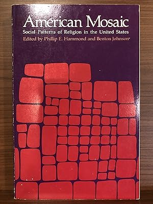 Seller image for American Mosaic: Social Patterns of Religion in the United States for sale by Rosario Beach Rare Books