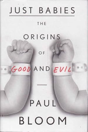 Immagine del venditore per Just Babies: The Origins of Good and Evil venduto da Goulds Book Arcade, Sydney