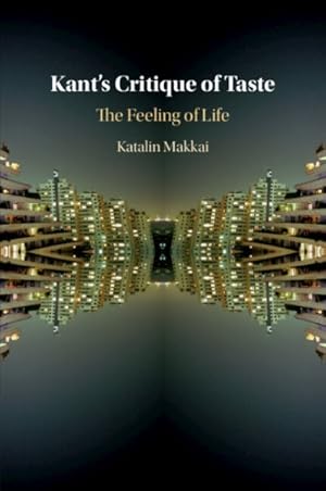 Imagen del vendedor de Kant's Critique of Taste : The Feeling of Life a la venta por GreatBookPrices