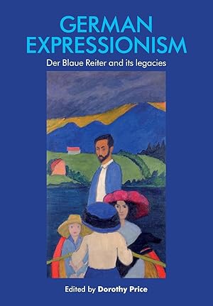 Bild des Verkufers fr German Expressionism: Der Blaue Reiter and Its Legacies zum Verkauf von moluna