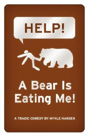 Seller image for HELP! A Bear is Eating Me! for sale by WeBuyBooks