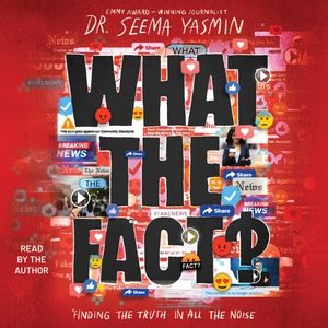 Image du vendeur pour What the Fact? : Finding the Truth in All the Noise mis en vente par GreatBookPrices
