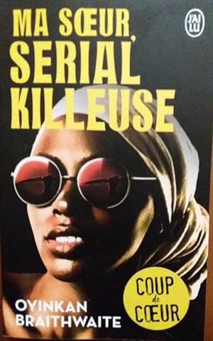 Seller image for Ma Soeur Serial Killeuse NIGERIA Poche 2020 for sale by CARIOU1
