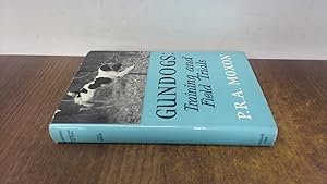 Seller image for Gun Dogs: Training and Field Trials for sale by BoundlessBookstore