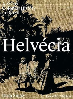 Seller image for Helvécia for sale by Rheinberg-Buch Andreas Meier eK