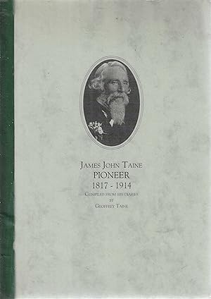 James John Taine Pioneer, 1817-1914