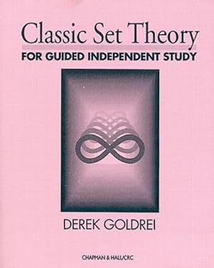 Imagen del vendedor de Classic Set Theory : For Guided Independent Study a la venta por AHA-BUCH GmbH