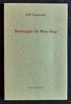 Imagen del vendedor de Nostalgie de Wou-ling - a la venta por Le Livre  Venir