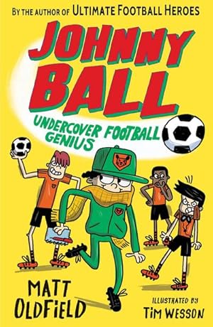 Bild des Verkufers fr Johnny Ball: Undercover Football Genius zum Verkauf von Smartbuy