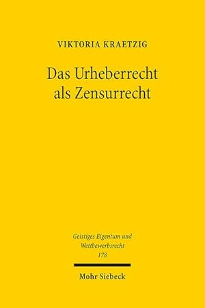 Image du vendeur pour Das Urheberrecht als Zensurrecht mis en vente par Wegmann1855