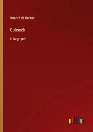 Bild des Verkufers fr Gobseck : in large print zum Verkauf von AHA-BUCH GmbH