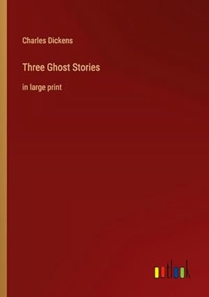 Bild des Verkufers fr Three Ghost Stories : in large print zum Verkauf von AHA-BUCH GmbH