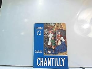 Image du vendeur pour Chantilly (Collection La France Illustre) mis en vente par JLG_livres anciens et modernes