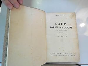 Image du vendeur pour Le Loup Parmi Les Loups mis en vente par JLG_livres anciens et modernes