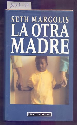 Seller image for LA OTRA MADRE for sale by Libreria 7 Soles