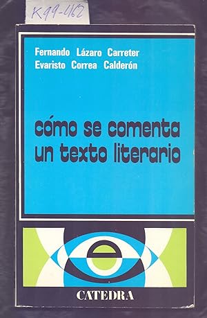 Seller image for COMO SE COMENTA UN TEXTO LITERARIO for sale by Libreria 7 Soles