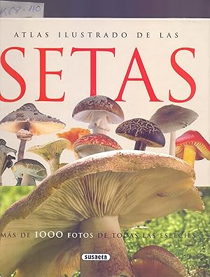 Imagen del vendedor de ATLAS ILUSTRADO DE LAS SETAS (MAS DE 1000 FOTOS DE TODAS LAS ESPECIES) a la venta por Libreria 7 Soles