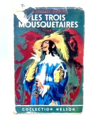 Immagine del venditore per Les Trois Mousquetaires: Tome Premier venduto da World of Rare Books