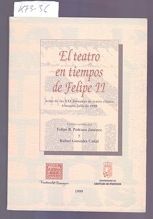 Image du vendeur pour EL TEATRO EN TIEMPOS DE FELIPE II (ACTAS DE LAS XXI JORNADAS DE TEATRO CLASICO ALMAGRO, JULIO DE 1998) mis en vente par Libreria 7 Soles