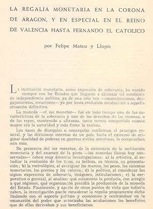 Seller image for LA REGALIA MONETARIA EN LA CORONA DE ARAGON, Y EN ESPECIAL EN EL REINO DE VALENCIA HASTA FERNANDO EL CATOLICO (EXTRAIDO ORIGINAL DEL AO 1956, ESTUDIO COMPLETO TEXTO INTEGRO) for sale by Libreria 7 Soles