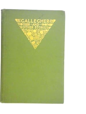 Bild des Verkufers fr Gallegher And Other Stories zum Verkauf von World of Rare Books