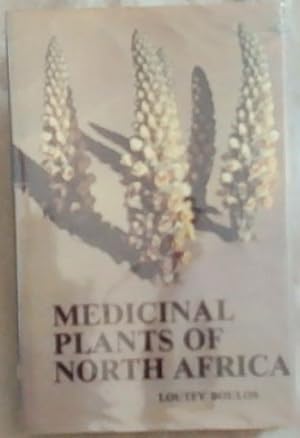 Seller image for Medicinal Plants of North Africa (Medicinal Plants of the World ; No. 3) for sale by Chapter 1