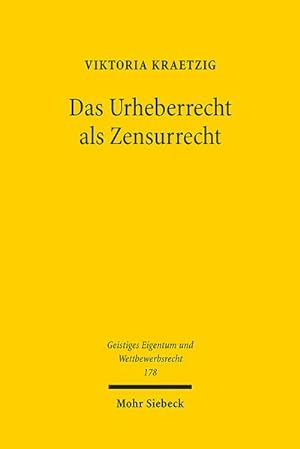 Image du vendeur pour Das Urheberrecht als Zensurrecht mis en vente par BuchWeltWeit Ludwig Meier e.K.
