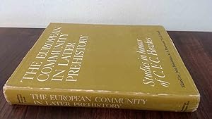 Seller image for The European Community in Later Prehistory - Studies in Honour of C F C Hawkes for sale by BoundlessBookstore