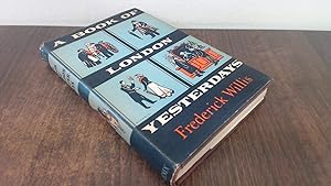 Immagine del venditore per A Book of London Yesterdays venduto da BoundlessBookstore
