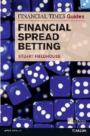 Imagen del vendedor de Financial Times Guide to Financial Spread Betting, The a la venta por AHA-BUCH GmbH