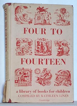 Seller image for Four to Fourteen: A Library of Books for Children for sale by N. Marsden