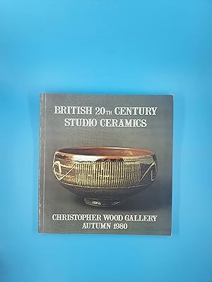 An Exhibition of British 20th Century Studio Ceramics : November 25th to December 6th, 1980