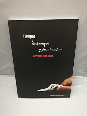 Imagen del vendedor de Tiempos, destiempos y pasatiempos (Primera edicin) a la venta por Libros Angulo