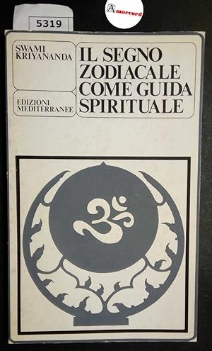Kriyananda Swami, Il segno zodiacale come guida spirituale, Meiditerranee, 1979