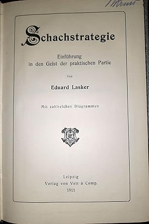 Schachstrategie. Einführung in den Geist der praktischen Partie. Mit zahlreichen Diagrammen.