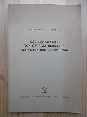 Das Romanwerk von Georges Bernanos als Vision des Untergangs.