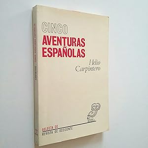 Imagen del vendedor de Cinco aventuras espaolas (Ayala, Lan, Aranguren, Ferrater, Maras) a la venta por MAUTALOS LIBRERA