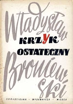 Bild des Verkufers fr Krzyk ostateczny zum Verkauf von POLIART Beata Kalke