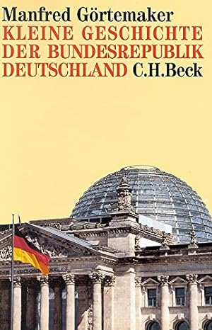Imagen del vendedor de Kleine Geschichte der Bundesrepublik Deutschland a la venta por Gabis Bcherlager