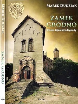 Image du vendeur pour Zamek Grodno. Dzieje, tajemnice, legendy mis en vente par POLIART Beata Kalke