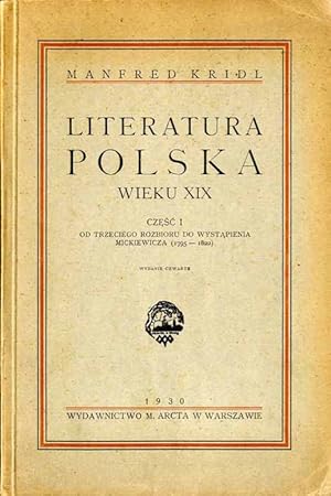 Seller image for Literatura polska wieku XIX. Cz.1: Od trzeciego rozbioru do wystapienia Mickiewicza (1795-1822). Podrecznik dla szkol srednich for sale by POLIART Beata Kalke