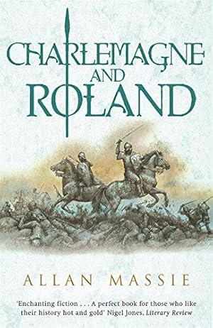 Bild des Verkufers fr Charlemagne and Roland: A Novel (Dark Ages Trilogy) zum Verkauf von WeBuyBooks