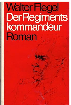 Seller image for Der Regimentskommandeur for sale by Bcherpanorama Zwickau- Planitz